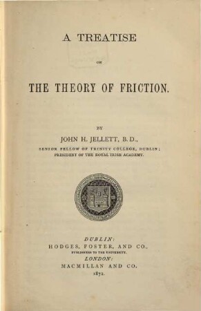 A treatise on the Theorÿ of Friction