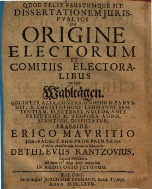 Dissertationem iuris publici de origine electorum et comitiis electoralibus, vulgo Wahltägen