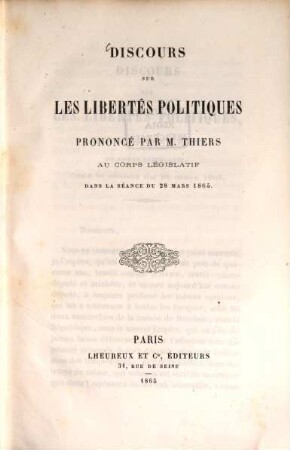 Discours sur les libertés politiques prononcé par M. Thiers au Corps législatif dans la séance du 28 mars 1865