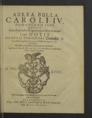Aurea Bulla Caroli IV. Romanorum Imperatoris : Iuxta Exemplar Moguntinum Novissimum