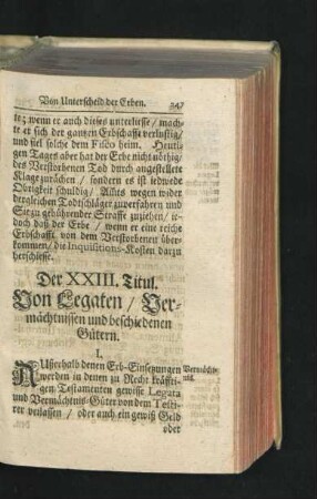 Der XXIII. Titul. Von Legaten/ Vermächtnissen und beschiedenen Gütern.