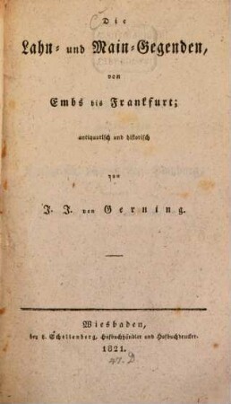 Die Lahn- und Main-Gegenden von Embs bis Frankfurt : antiquarisch und historich