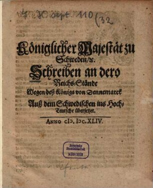 Schreiben Königlicher Majestät zu Schweden an dero Reichs-Stände wegen des Königs von Dennemark