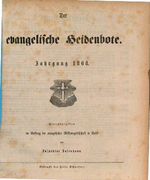 Der Evangelische Heidenbote : Monatsblatt der Evangelischen Missionsgesellschaft in Basel. [41.] 1868