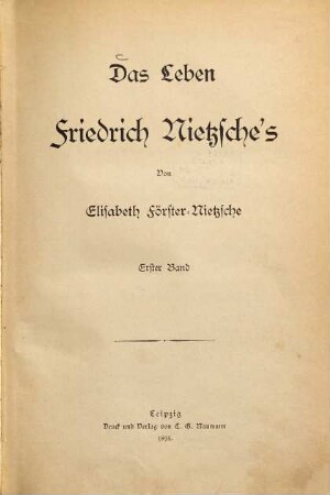 Das Leben Friedrich Nietzsche's, 1