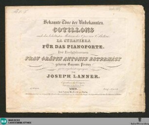 Bekannte Töne der Unbekannten : Cotillons nach den beliebtesten Motiven der Oper von V. Bellini: La Straniera; für das Pianoforte; 57stes Werk
