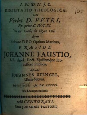 Disputatio Theologica, Ad Verba D. Petri, Ep. prior. C. IV. T. XI. Ei tis lalei, hōs logia Theu