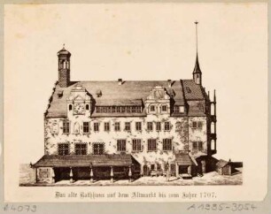 Reproduktion eines Stiches des ältesten Altstädter Rathauses an der Nordseite des Altmarktes in Dresden, 1707 abgerissen.