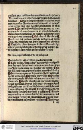 Cado, vallen, inde caducus, das da valt, ut temporalia sunt fluxa vel fluentia vel caduca ut morbus caducus, inde caducarius qui patitur illum morbum.