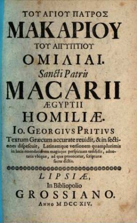Tu Hagiu Patros Makariu Tu Aigyptiu Homiliai : = Sancti Patris Macarii Aegyptii Homiliae