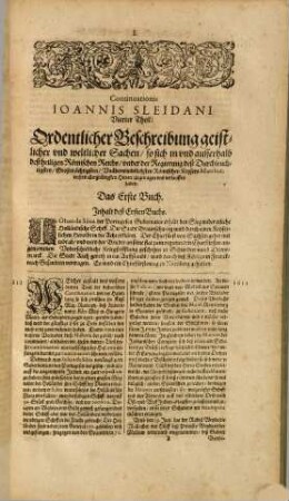 Ernewerter Sleidanus, Das ist: Historische Beschreibung der fürnemsten Geschichten und Händel, so sich in Religions unnd anderen Politischen Sachen, bey Regierung der Unuberwindlichsten Keyser, Caroli deß V. Ferdinandi deß I. Maximiliani und Rudolphi der II. in und ausserhalb deß H. Römischen Reichs verlauffen und zugetragen haben : mit einem vollkommenen Register, [4]. Continuatio Ioannis Sleidani, Das ist: Historische Beschreibung der fürnembsten Geschichten ... Vierter Theil von Anno 1611. biß auff 1616. ... continuirt