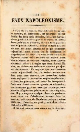 Le faux Napoléonisme : comme suite du Secret politique de Napoléon, et comme interprète funeste des idées du prince Louis-Napoléon