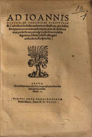 Ad Ioannis Cochlei de canonicae scripturae et Catholicae ecclesiae authoritate libellum ... orthodoxa Responsio
