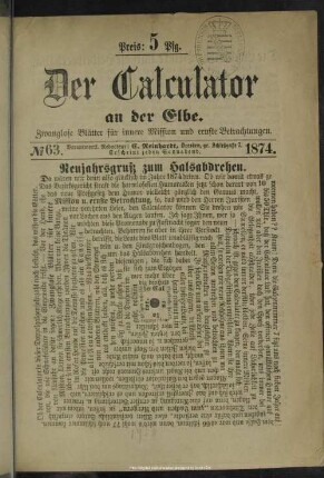 2.1874/75=Nr.63/129: Der Calculator an der Elbe : zwanglose Blätter zur Unterhaltung; Amtsblatt von Krähwinkel