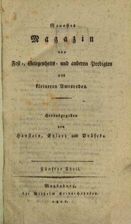 Magazin von Fest-, Gelegenheits- und anderen Predigten und kleineren Amtsreden. 5, 5. 1821