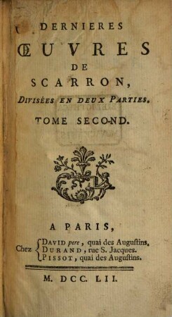 Les dernières oeuvres de Scarron. 2. (1752)