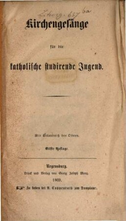 Kirchengesänge für die katholische studirende Jugend