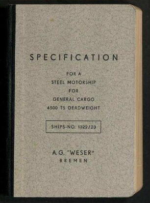 Specification for a Steel Motorship for General Cargo 4.500 ts Deadweight