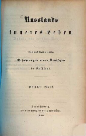 Russland's inneres Leben : Drei und dreißigjährige Erfahrungen eines Deutschen in Russland, 3