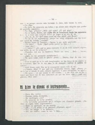 Ni bien le dimos el instrumento...