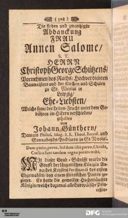 Die Sieben und zwantzigste Abdanckung Frau Annen Salome/ S. T. Herrn Christoph George Schützens ... Ehe-Liebsten