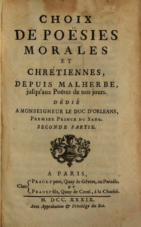 Choix De Poesies Morales Et Chrétiennes : Depuis Malherbe, jusqu'aux Poetes de nos jours. 2