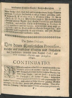 Der Andere Discurs. Von denen Kayserlichen Processen, welche auf bittliches Suchen und Anhalten der Partheyen ..., zu ergehen pflegen.