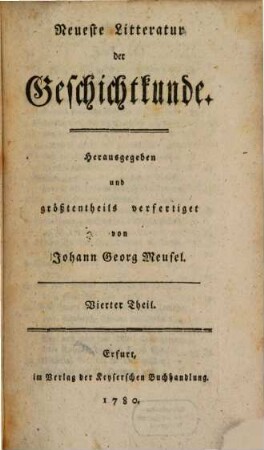 Neueste Litteratur der Geschichtkunde. 4. 1780