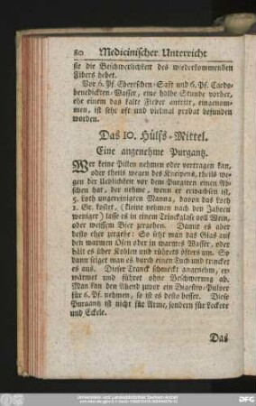 Das 10. Hülfs-Mittel. Eine angenehme Purgantz.