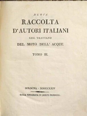 Nuova raccolta d'autori italiani che trattano del moto dell'acque, 3. Opere idrauliche