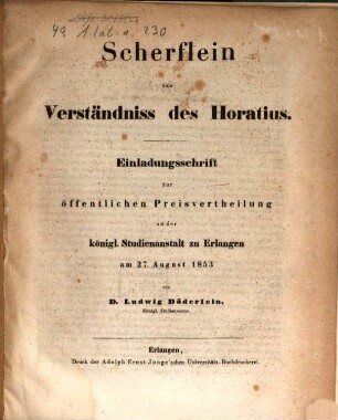Scherflein zum Verständniss des Horatius : Einladungsschrift zur öffentlichen Preisvertheilung an der königl. Studienanstalt zu Erlangen am 27. August 1853