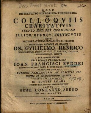 Dissertatio Historico-Theologica De Colloqviis Charitativis Secvlo XVI. Per Germaniam Irrito Eventv Institvtis