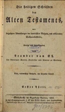 Die heiligen Schriften des Alten Testaments : mit beigesetzten Abweichungen der lateinischen Vulgata, und erklärenden Sachparallelstellen, 1