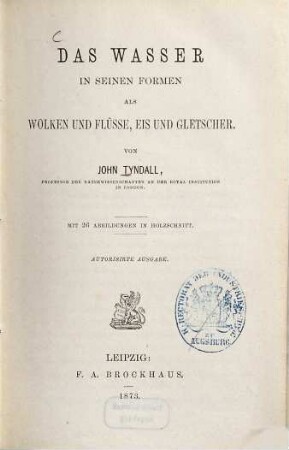 Das Wasser in seinen Formen als Wolken und Flüsse, Eis und Gletscher