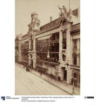 Berlin, Warenhaus Tietz, Leipziger Strasse 46/49