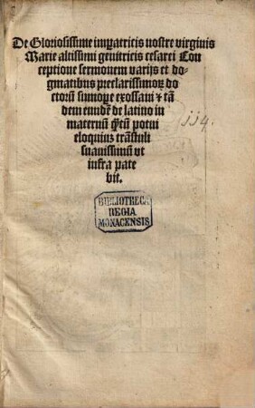 De gloriosissime imperatricis nostre virginis Marie altissimi genitricis cesarei Conceptione sermonem variis et dogmatibus preclarissimorum doctorum ...
