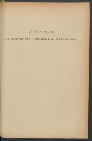 Quinta parte: La Patagonia occidental meridional