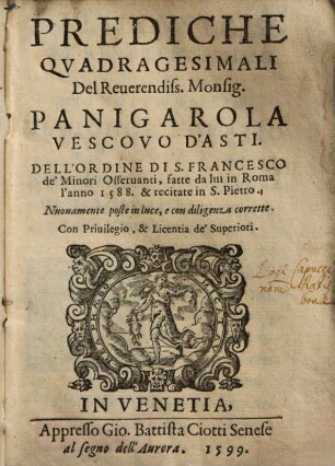 Prediche Quadragesimali Del Reuerendiss. Monsig. Panigarola Vescoco D'Asti ...
