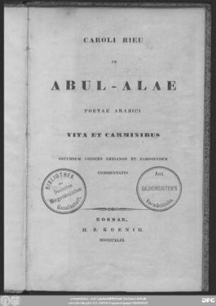 De Abul-Alae poetae arabici vita et carminibus secundam codices Leidanos et Parisiensem commentatio