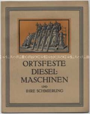 Ortsfeste Diesel-Maschinen und ihre Schmierung
