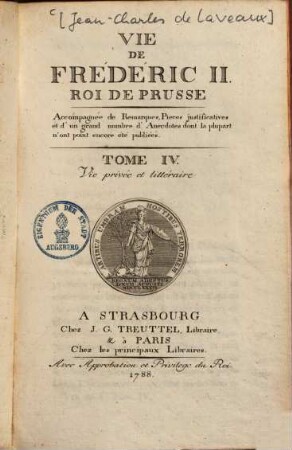 Vie De Frederic II., Roi De Prusse, 4. Vie privée et littéraire. - 1788. - Getr. Seitenzählung