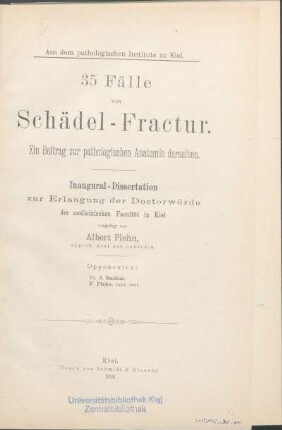 35 Fälle von Schädel-Fractur : ein Beitrag zur pathologischen Anatomie derselben ; aus dem pathologischen Institute zu Kiel