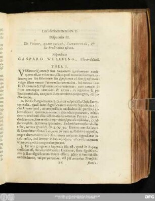 Disputatio II. De Unione, quam vocant, Sacramentali, & De Praedicatione usitata. Respondente Casparo Wulffing, Elberveldensi.
