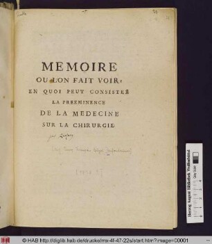 Memoire Ou L'On Fait Voir Quoi Peut Consister La Preeminence De La Medecine Sur La Chirurgie
