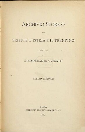 Archivio storico per Trieste, l'Istria e il Trentino. 2, 2. 1883