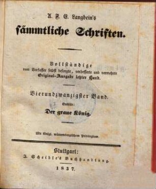 A. F. E. Langbeins prosaische Werke, 19. Der graue König