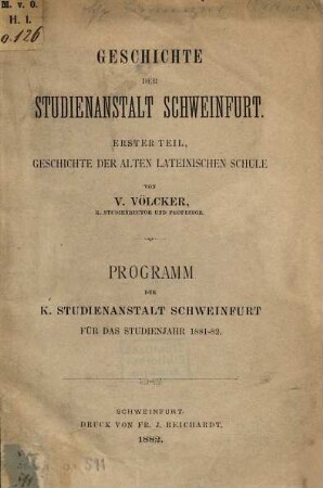 Geschichte der Studienanstalt Schweinfurt, 1. Teil. Geschichte der alten Lateinischen Schule