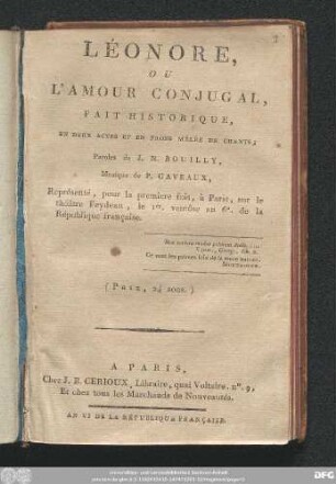Léonore, Ou L'Amour Conjugal : Fait Historique, En Deux Actes Et En Prose Mêlée De Chants
