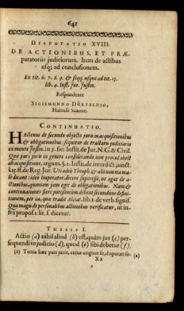 Disputatio XVIII. De Actionibus, Et Praeparatoriis iudiciorum. Item de actibus usq[ue] ad conclusionem.