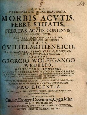 Theoremata Duo Medica Inauguralia, De Morbis Acutis, Febre Stipatis, Seu Febribus Acutis Continuis Communiter Dictis